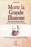 Morte la Grande Illusione — Libro