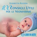 Mp3 - 100 Consigli Utili per le Neomamme — Audiolibro