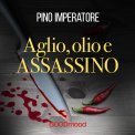 Mp3 - Aglio, Olio e Assassino — Audiolibro