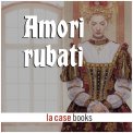 Mp3 - Amori Rubati — Audiolibro