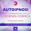 Mp3 - Autoipnosi per la Connessione con la Coscienza Cosmica — Audiolibro