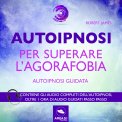 Mp3 - Autoipnosi per Superare l’Agorafobia — Audiolibro