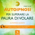 Mp3 - Autoipnosi per Superare la Paura di Volare — Audiolibro