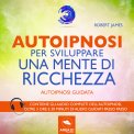 Mp3 - Autoipnosi per Sviluppare una Mente di Ricchezza — Audiolibro