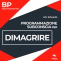 Mp3 - BP - Programmazione Subconscia per Dimagrire — Audiolibro
