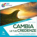 Mp3 - Cambia le Tue Credenze — Audiolibro