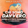 Mp3 - Chi Sono Davvero? Vol. 2 L’Abbandono — Audiolibro