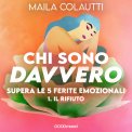 Mp3 - Chi Sono Davvero? Vol. 1 Il Rifiuto — Audiolibro