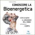 Mp3 - Conoscere la Bioenergetica — Audiolibro