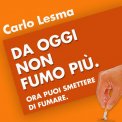 Mp3 - Da Oggi Non Fumo Più. Ora puoi Smettere di Fumare — Audiolibro