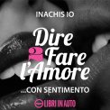 Mp3 - Dire Fare l'Amore...con Sentimento — Audiolibro