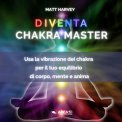 Mp3 - Diventa Chakra Master — Audiolibro