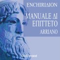Mp3 - Enchiridion - Manuale di Epitteto — Audiolibro