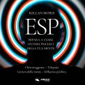 Mp3 - ESP - Impara a Usare i Poteri Psichici della Mente — Audiolibro