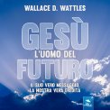 Mp3 - Gesù: l'Uomo del Futuro — Audiolibro