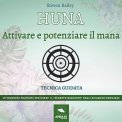 Mp3 - Huna - Attivare e Potenziare il Mana — Audiolibro