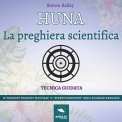 Mp3 - Huna - La Preghiera Scientifica — Audiolibro