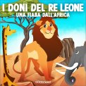 Mp3 - I Doni del Re Leone — Audiolibro