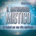 Mp3 - Il Matrimonio Mistico — Audiolibro