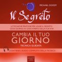 Mp3 - Il Segreto - Cambia il tuo Giorno — Audiolibro
