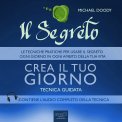 Mp3 - Il Segreto: Crea il tuo Giorno — Audiolibro