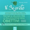 Mp3 - Il Segreto - Tecnica Veloce per la Realizzazione degli Obiettivi — Audiolibro