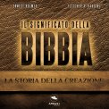 Mp3 - Il Significato della Bibbia - La Storia della Creazione — Audiolibro