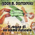 Mp3 - Il Sogno di un Uomo Ridicolo — Audiolibro