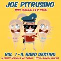 Mp3 - Joe Pitrusino - Uno Sbirro per Caso - Vol. 1 Il Baro Destino — Audiolibro