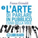Mp3 - L'Arte di Parlare in Pubblico - L'Uso della Voce — Audiolibro