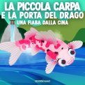 Mp3 - La Piccola Carpa e la Porta del Drago — Audiolibro