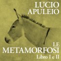 Mp3 - Le Metamorfosi. Libro I e II — Audiolibro