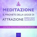 Mp3 - Meditazione - Il Magnete della Legge di Attrazione — Audiolibro