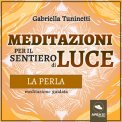 Mp3 - Meditazioni per il Sentiero di Luce - La Perla — Audiolibro