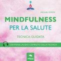 Mp3 - Mindfulness - Mindfulness per la Salute — Audiolibro