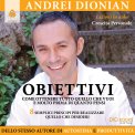 Mp3 - Obiettivi. Come Ottenere Tutto Quello che Vuoi e Molto Prima di Quanto Pensi — Audiolibro