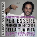Mp3 - Obiettivo: Autostima 1 - Per essere Protagonista Indiscusso della Tua Vita — Audiolibro