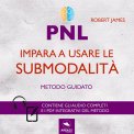 Mp3 - PNL - Impara a Usare le Submodalità — Audiolibro