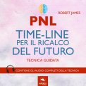 Mp3 - PNL - Time-Line per il Ricalco del Futuro — Audiolibro