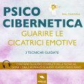 Mp3 - Psicocibernetica - Guarire le Cicatrici Emotive — Audiolibro