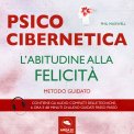 Mp3 - Psicocibernetica - L’Abitudine alla Felicità — Audiolibro