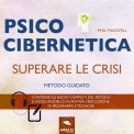 Mp3 - Psicocibernetica - Superare le Crisi — Audiolibro