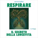 Mp3 - Respirare - Il Segreto della Longevità — Audiolibro