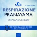 Mp3 - Respirazione - 5 Tecniche di Pranayama — Audiolibro