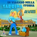 Mp3 - Sabrina in Viaggio nella Storia. — Audiolibro