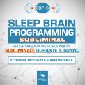 Mp3 - SBP-S - Sleep Brain Programming-Subliminal — Audiolibro