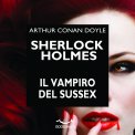 Mp3 - Sherlock Holmes e il Vampiro del Sussex — Audiolibro