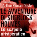Mp3 - Sherlock Holmes e lo Scapolo Aristocratico — Audiolibro