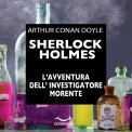 Mp3 - Sherlock Holmes - L'Avventura dell'Investigatore Morente — Audiolibro