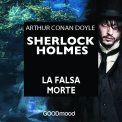 Mp3 - Sherlock Holmes - La Falsa Morte — Audiolibro